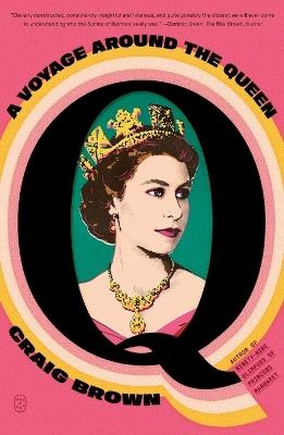 Q: A Voyage Around the Queen - Craig Brown - cover