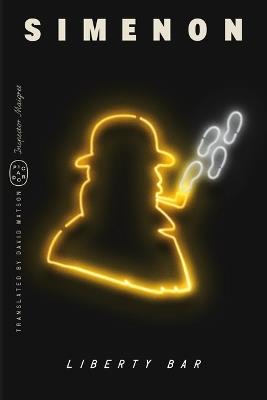 Liberty Bar (Inspector Maigret) - Georges Simenon - cover
