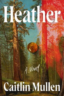 Heather - Caitlin Mullen - cover