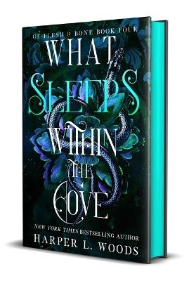 What Sleeps Within the Cove: Of Flesh & Bone, Book Four - Harper L Woods - cover