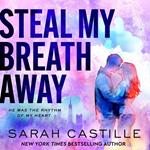 Steal My Breath Away