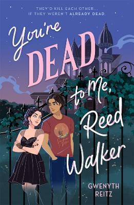 You're Dead to Me, Reed Walker - Gwenyth Reitz - cover