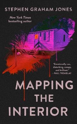 Mapping the Interior - Stephen Graham Jones - cover