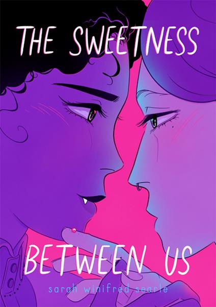 The Sweetness Between Us - Sarah Winifred Searle - ebook