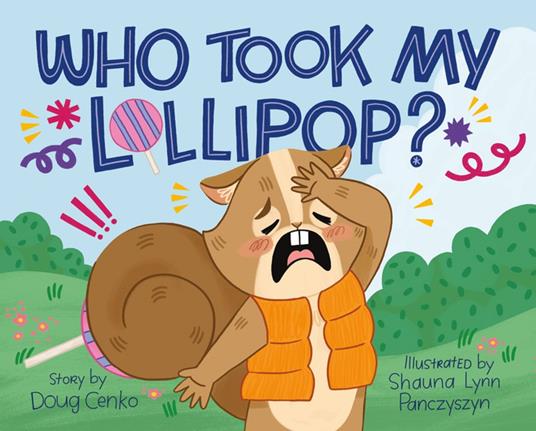 Who Took My Lollipop? - Doug Cenko,Shauna Lynn Panczyszyn - ebook
