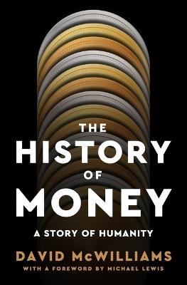 The History of Money: A Story of Humanity - David McWilliams - cover