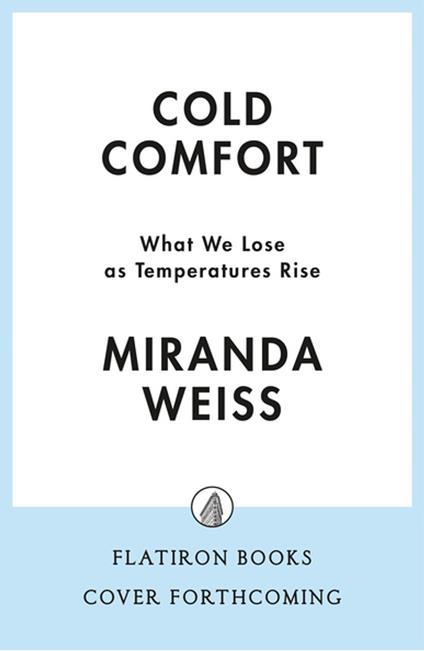 Cold Comfort