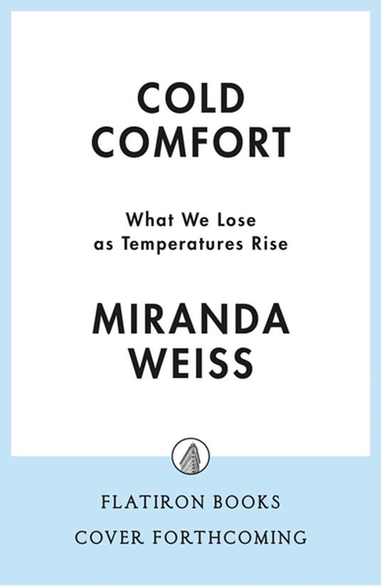 Cold Comfort