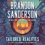 Tailored Realities