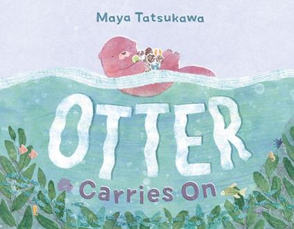 Otter Carries On - Maya Tatsukawa - ebook