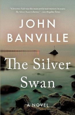 The Silver Swan - John Banville,Benjamin Black - cover