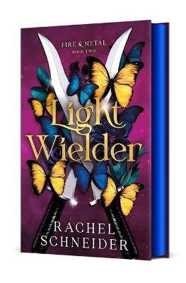 Light Wielder: Fire & Metal: Book Two - Rachel Schneider - cover