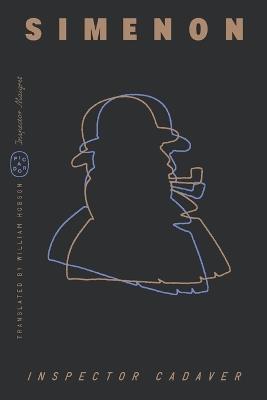 Inspector Cadaver (Inspector Maigret) - Georges Simenon - cover