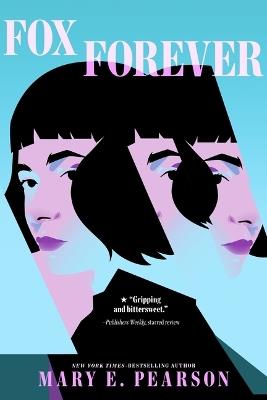 Fox Forever: The Jenna Fox Chronicles - Mary E Pearson - cover