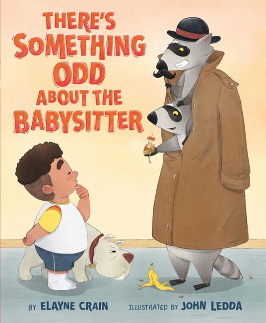 There's Something Odd About the Babysitter - Elayne Crain,John Ledda - ebook