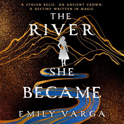The River She Became