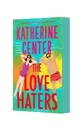 The Love Haters - Katherine Center - cover
