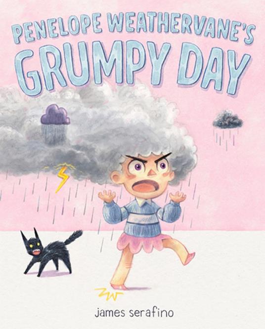 Penelope Weathervane's Grumpy Day - James Serafino - ebook