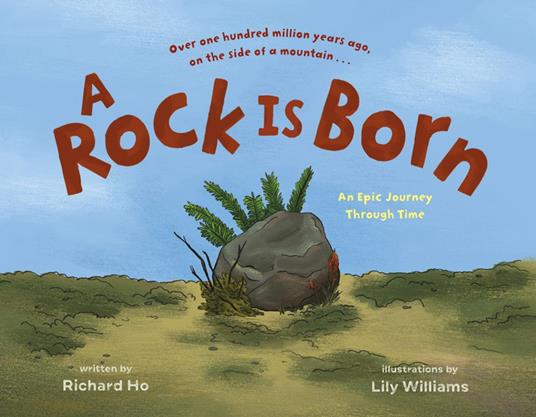 A Rock Is Born - Richard Ho,Lily Williams - ebook