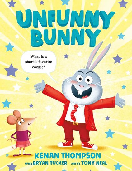Unfunny Bunny - Kenan Thompson,Bryan Tucker,Tony Neal - ebook