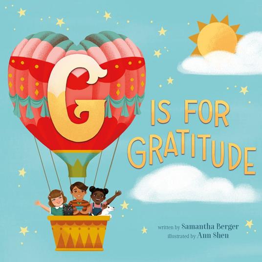 G Is for Gratitude - Samantha Berger,Ann Shen - ebook