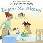 Leave Me Alone!