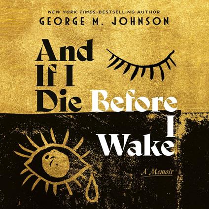 And If I Die Before I Wake