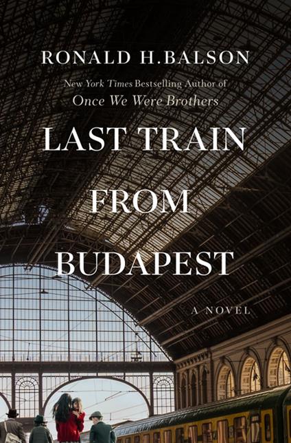 Last Train from Budapest - Ronald H. Balson - ebook