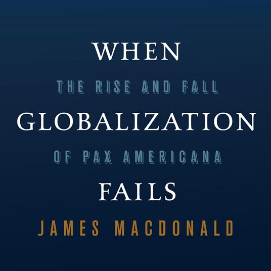When Globalization Fails