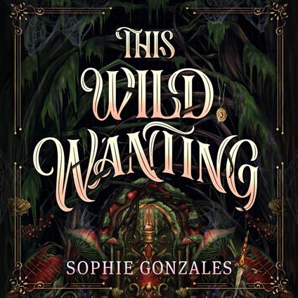 This Wild Wanting