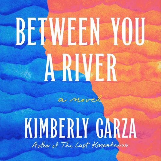 Between You a River