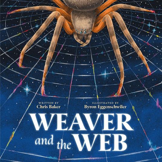 Weaver and the Web - Chris Baker,Byron Eggenschwiler - ebook