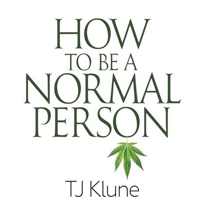How to Be a Normal Person