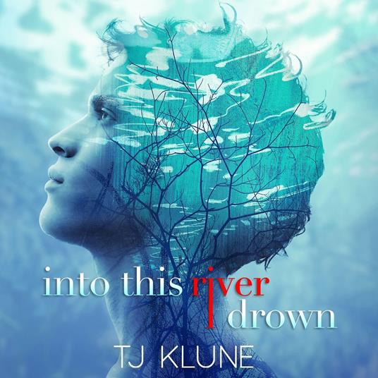 Into This River I Drown