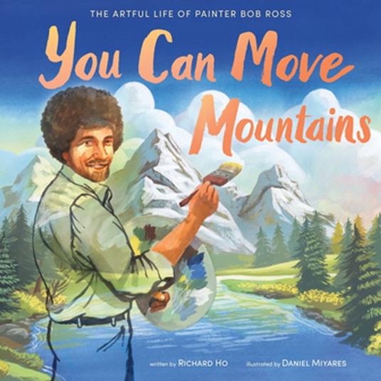 You Can Move Mountains - Richard Ho,Daniel Miyares - ebook