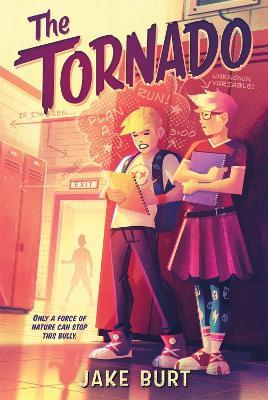 The Tornado: A Novel - Jake Burt - cover