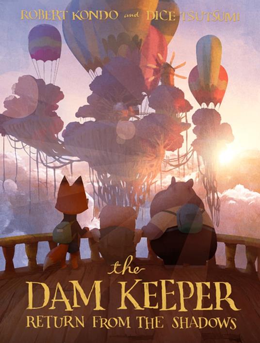 The Dam Keeper, Book 3 - Robert Kondo,Dice Tsutsumi - ebook