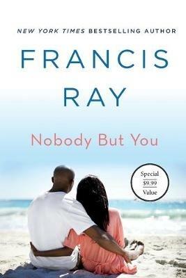 Nobody But You: A Grayson Friends Novel - Francis Ray - cover