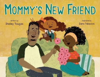 Mommy's New Friend - Shelley Tougas - cover