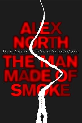 The Man Made of Smoke - Alex North - cover