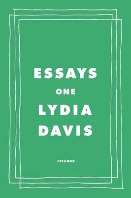 Essays One - Lydia Davis - cover