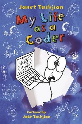 My Life as a Coder - Janet Tashjian - cover