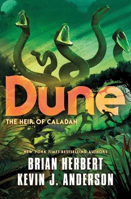 Dune: The Heir of Caladan - Brian Herbert,Kevin J Anderson - cover