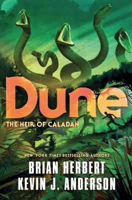Dune: The Heir of Caladan - Brian Herbert,Kevin J Anderson - cover