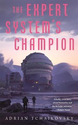The Expert System's Champion - Adrian Tchaikovsky - cover