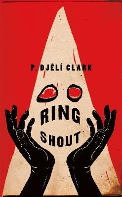 Ring Shout - P. Djèlí Clark - cover