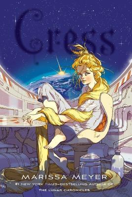 Cress: Book Three of the Lunar Chronicles - Marissa Meyer - cover