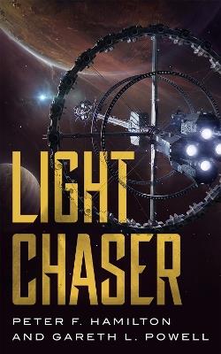 Light Chaser - Peter Hamilton,Gareth L. Powell - cover