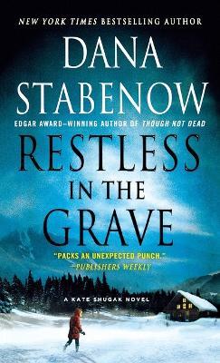 Restless in the Grave: A Kate Shugak Novel - Dana Stabenow - cover