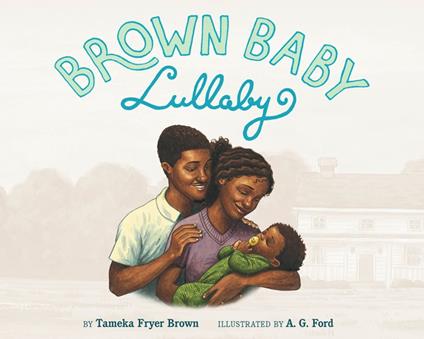 Brown Baby Lullaby - Tameka Fryer Brown,AG Ford - ebook